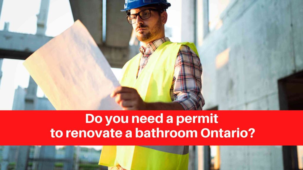 Do you need a permit to renovate a bathroom Ontario