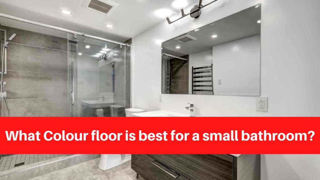 What Colour floor is best for a small bathroom