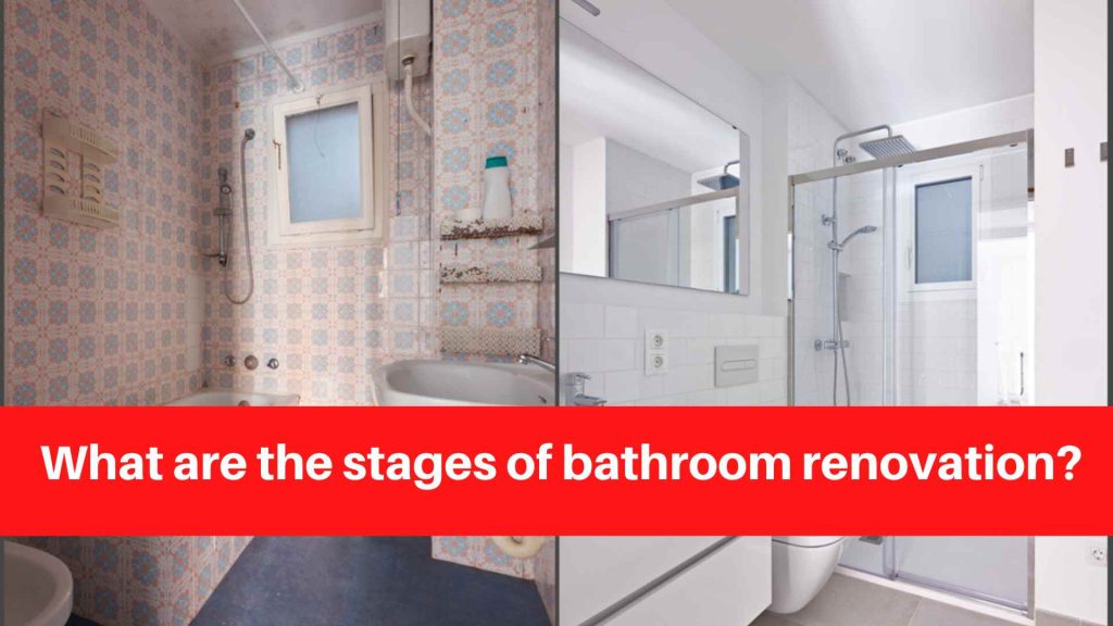 What are the stages of bathroom renovation