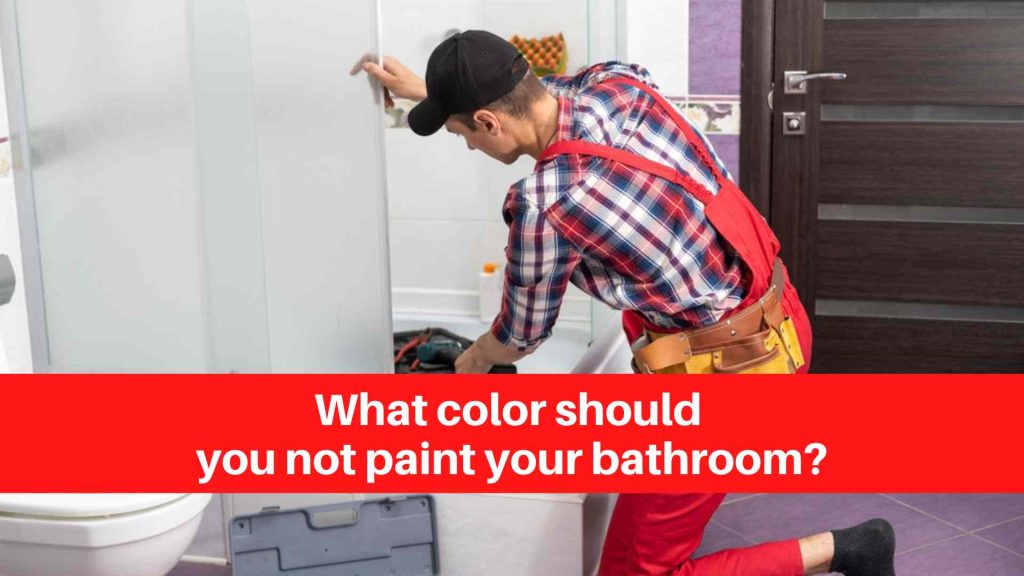 What color should you not paint your bathroom